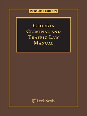 cover image of Georgia Criminal and Traffic Law Manual